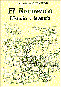 El Recuenco, historia y leyenda, un libro de Mª José Sánchez Moreno
