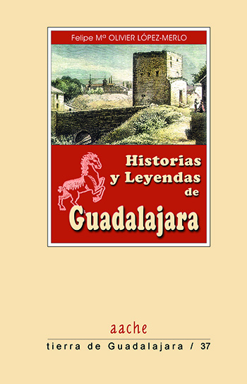Historias y Leyendas de Guadalajara