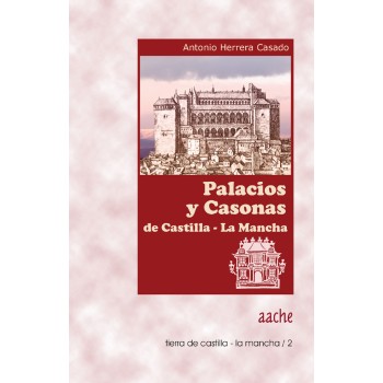 Palacios y casonas de Castilla la Mancha