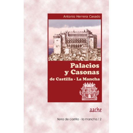 Palacios y casonas de Castilla la Mancha
