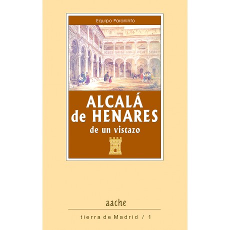 Alcalá de Henares de un vistazo