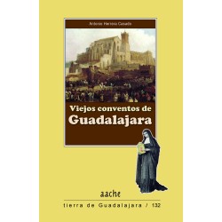 Viejos conventos de Guadalajara
