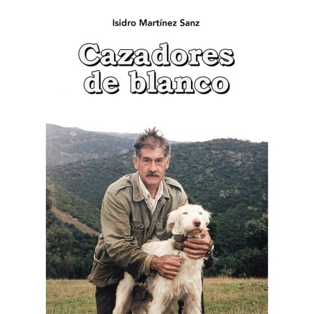 Cazadores de blanco