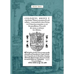 Coloquio Breve y Compendioso. Sobre la materia de la dentadura y maravillosa obra de la boca.