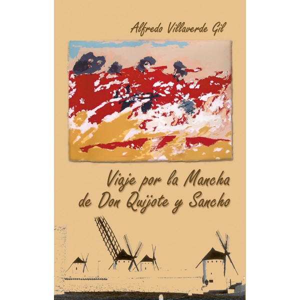 Viaje por la Mancha de don Quijote y Sancho