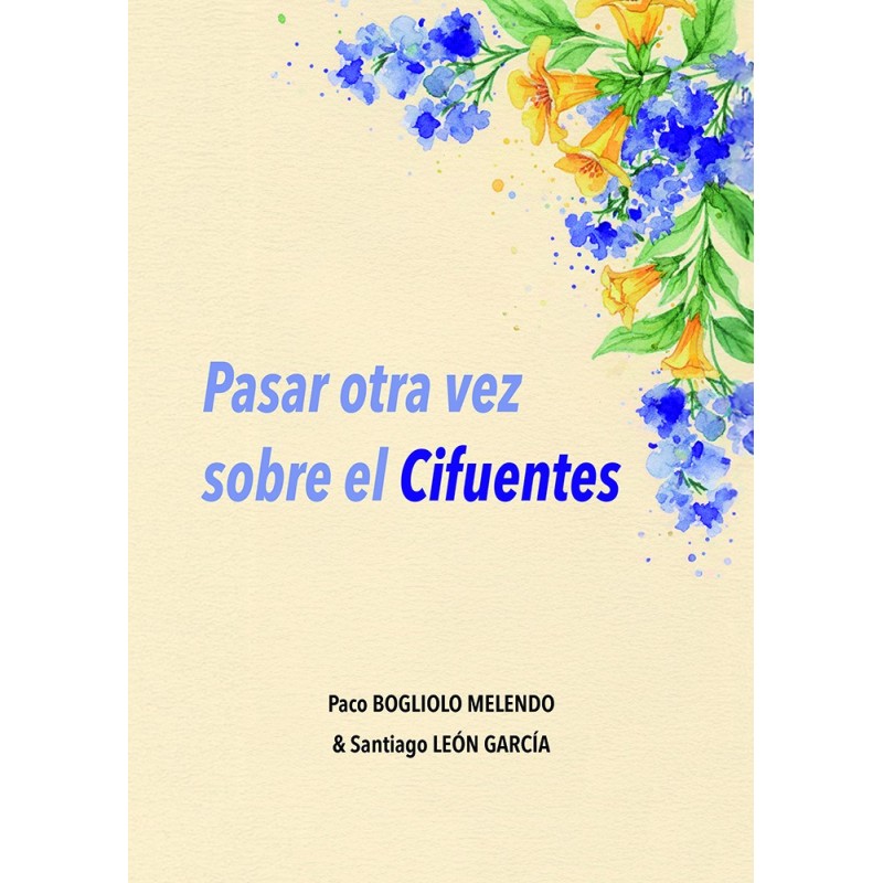 Pasar otra vez sobre el Cifuentes