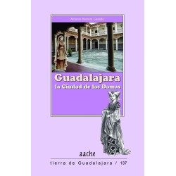 Guadalajara, la ciudad de las damas