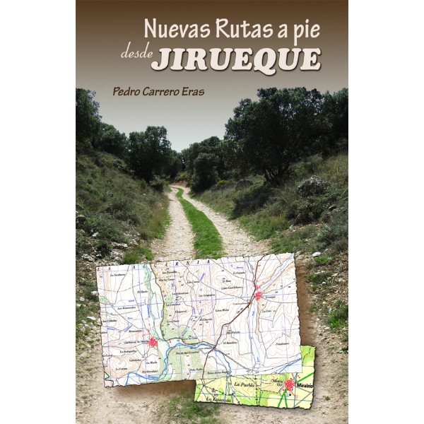 Nuevas rutas a pie desde Jirueque