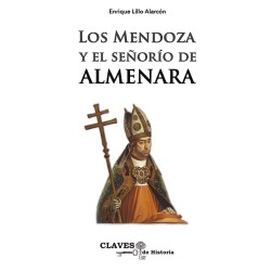 Los Mendoza y el Señorío de Almenara