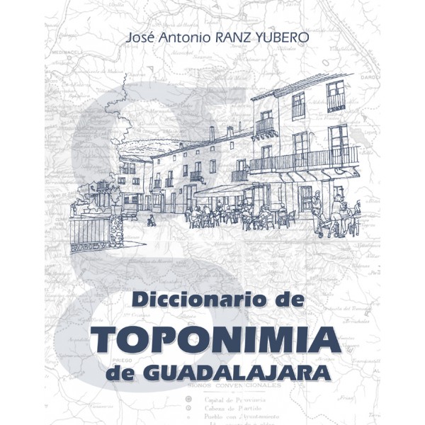 Diccionario de Toponimia de Guadalajara