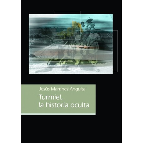 Turmiel, la historia oculta