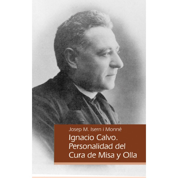 Ignacio Calvo. Personalidad del cura de misa y olla