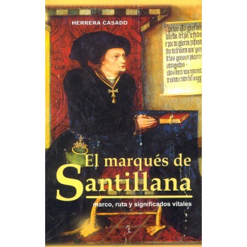 El marqués de Santillana....