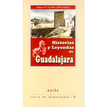 Historias y Leyendas de Guadalajara
