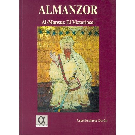 Almanzor. Al Mansur, el Victorioso