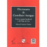 Diccionario de Castellano Antiguo. Léxico español medieval y del Siglo de Oro