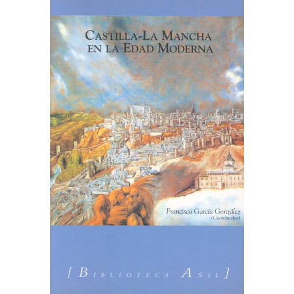 Castilla-La Mancha en la Edad Moderna