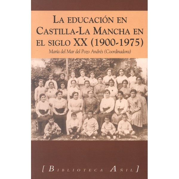 La educación en Castilla-La Mancha en el siglo XX (1900-1975)