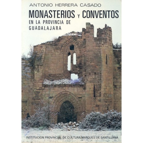 Monasterios y conventos de la provincia de Guadalajara