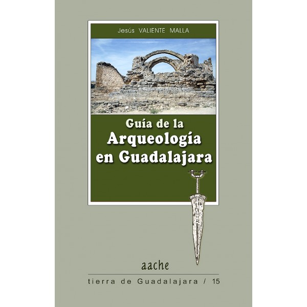 Guía de la Arqueología en Guadalajara