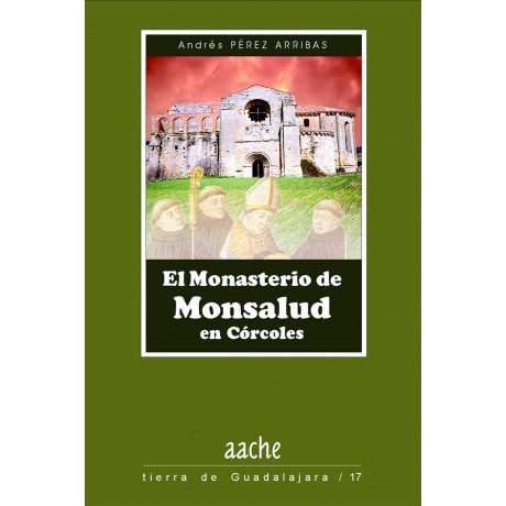 El monasterio de Monsalud en Córcoles