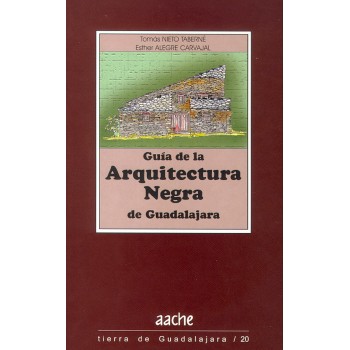 Guía de la Arquitectura Negra de Guadalajara