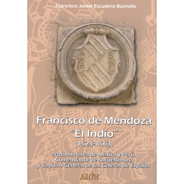 Francisco de Mendoza "El Indio" (1524 - 1563)