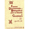Fuentes documentales y bibliográficas para la historia de Guadalajara. Siglos XVI a XIX
