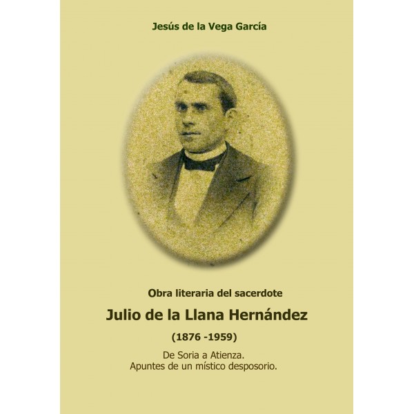 Obra literaria del sacerdote Julio de la Llana Hernández (1876-1959)