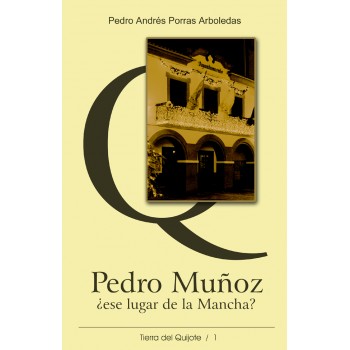 Pedro Muñoz, ese lugar de...