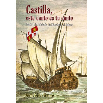 Castilla, este canto es tu...