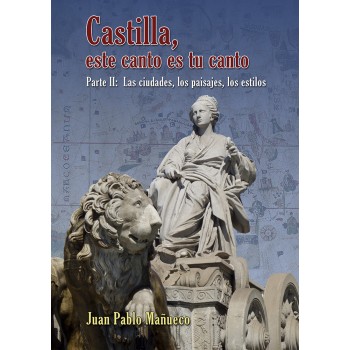 Castilla, este canto es tu canto, Parte II