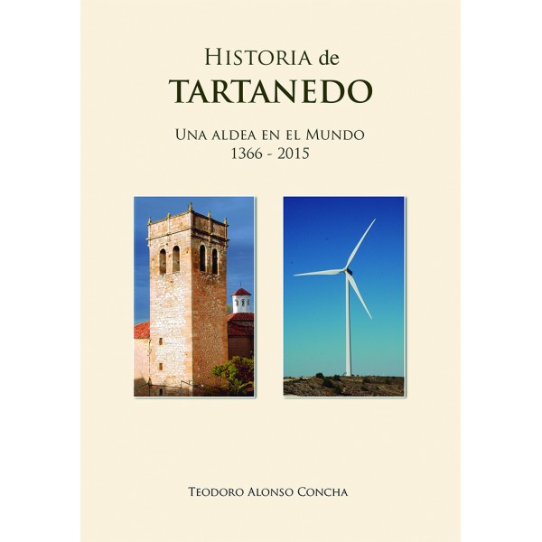 Historia de Tartanedo. Una aldea en el mundo