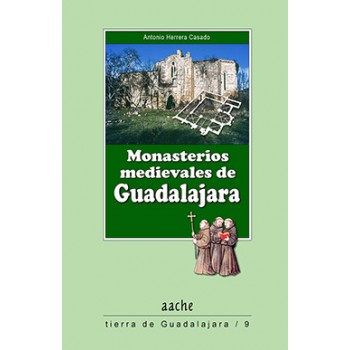 Monasterios medievales de Guadalajara