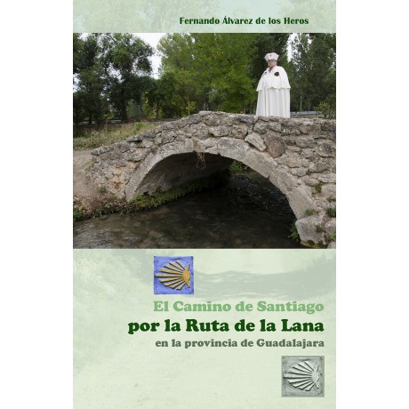 El Camino de Santiago por la Ruta de la Lana en la provincia de Guadalajara