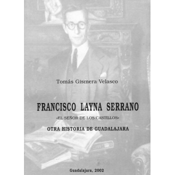 Francisco Layna Serrano, el...