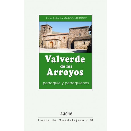 Valverde de los Arroyos. Parroquia y parroquianos