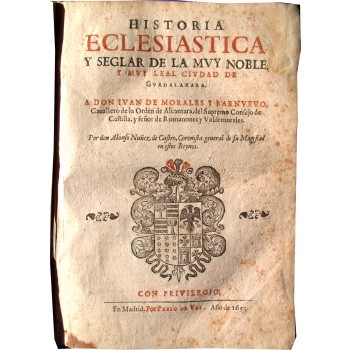 Historia Eclesiástica y Seglar de la Muy Noble y Muy Leal Ciudad de Guadalaxara