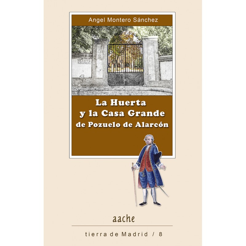La Huerta y la Casa Grande de Pozuelo de Alarcón