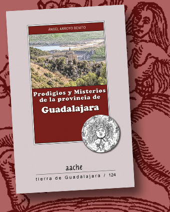 Prodigios y Misterios de la provincia de Guadalajara